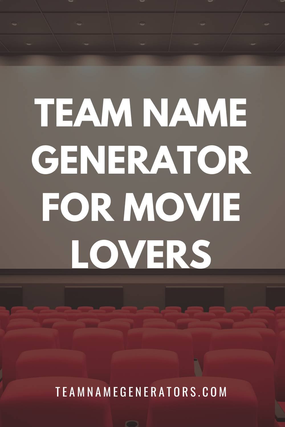 Team Name Generator For Movie Lovers